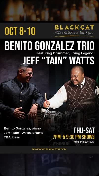 Benito Gonzalez and legendary drummer Jeff “Tain” Watts bring heavyweight rhythm, Afro-Latin drive, and world-class improvisational fire to Black Cat SF.