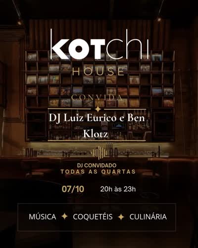 KOTchi HOUSE CONVIDA DJ Luiz Eurico e Ben Klotz