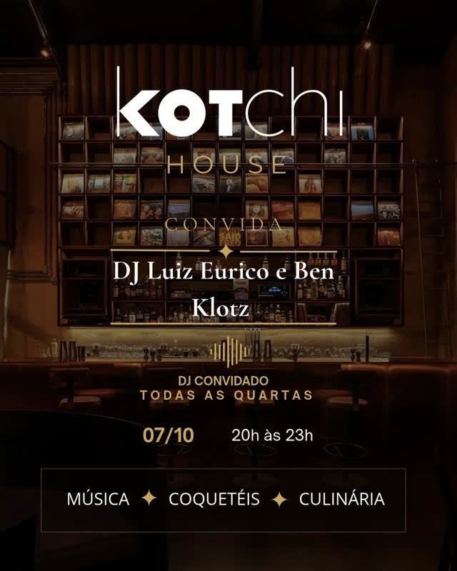 KOTchi HOUSE CONVIDA DJ Luiz Eurico e Ben Klotz