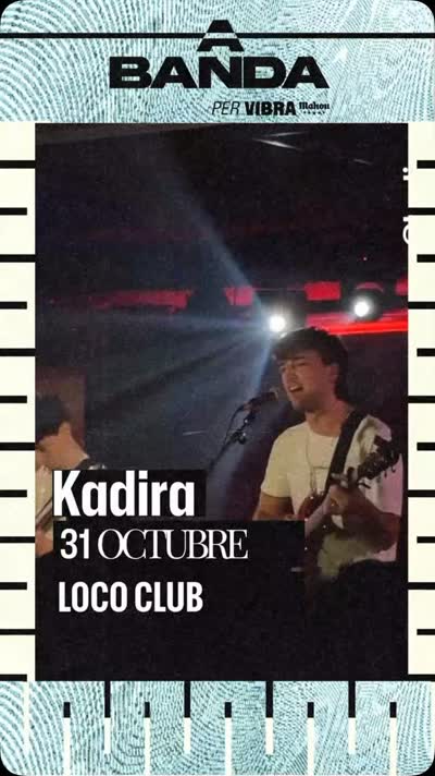Kadira Concert at Loco Club Valencia