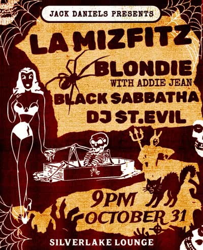 Jack Daniels Presents La Mizfitz, Blondie, Black Sabbatha, DJ St.Evil