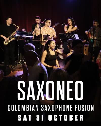 SAT 31 OCT - SAXONEO COLOMBIAN SAXOPHONE FUSION