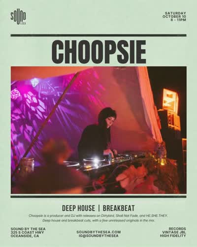 Sat 10.10 8p CHOOPSIE Deep House | Breakbeat