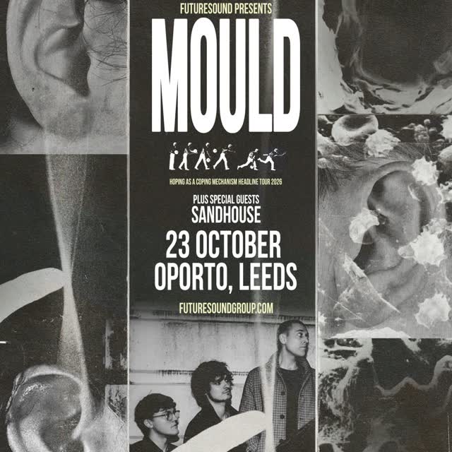 Futuresound Presents MOULD - Hoping As A Coping Mechanism Headline Tour 2026