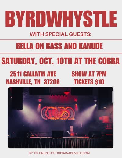 Byrdwhystle with Special Guests: Bella on Bass and Kanude