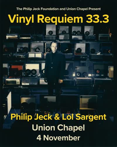 VINYL REQUIEM 33.3 RETURNS TO UNION CHAPEL
