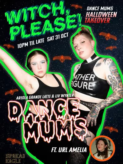 WITCH, PLEASE! 🧙♀️💦 Dance Mums are taking over The Spread this Halloween. Expect filthy camp bangers, sweaty dancing and good vibes ONLY 👏