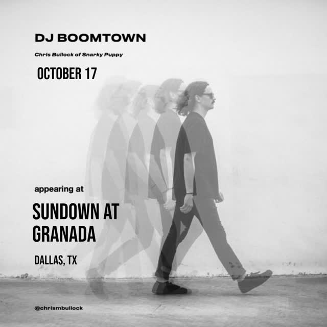 SNARKY PUPPY AFTER PARTY - DJ Boomtown (Chris Bullock of Snarky Puppy)
