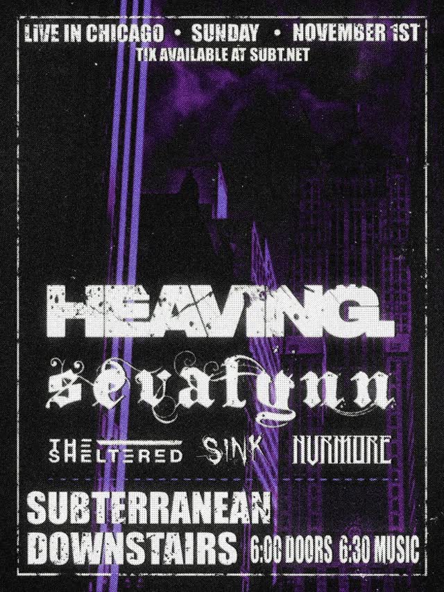 ⛓️ JUST ANNOUNCED ⛓️ Sevalynn & Heaving. with The Sheltered, NVRMORE & SINK