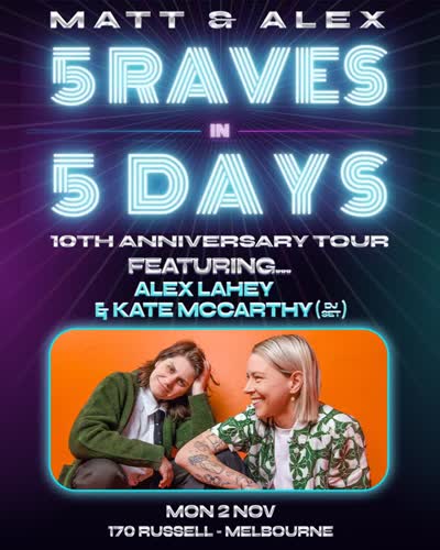 5 RAVES IN 5 DAYS 10TH ANNIVERSARY TOUR