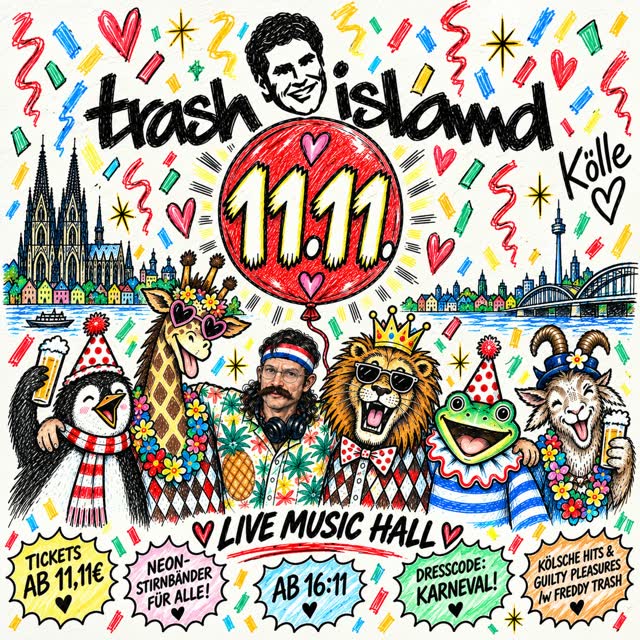 TRASH ISLAND – 11.11. KÖLSCHE HITS & GUILTY PLEASURES
