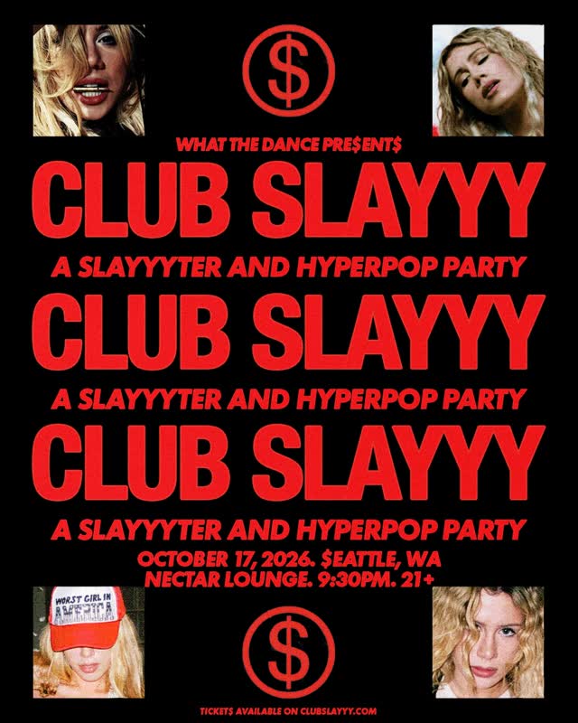 CLUB SLAYYY: SLAYYYTER + HYPERPOP NIGHT