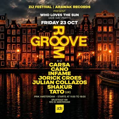 Arawak X Groove Room X Duff Music X Zij Festival X Prik