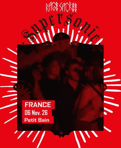 Rage Sacrée / Supersonic