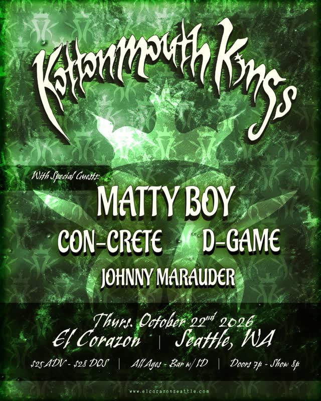 Thursday October 22nd!! @elcorazonseattle @kottonmouthkings, @mattyboy1417, @concrete_scumbag, @its_dgame, Johnny Marauder