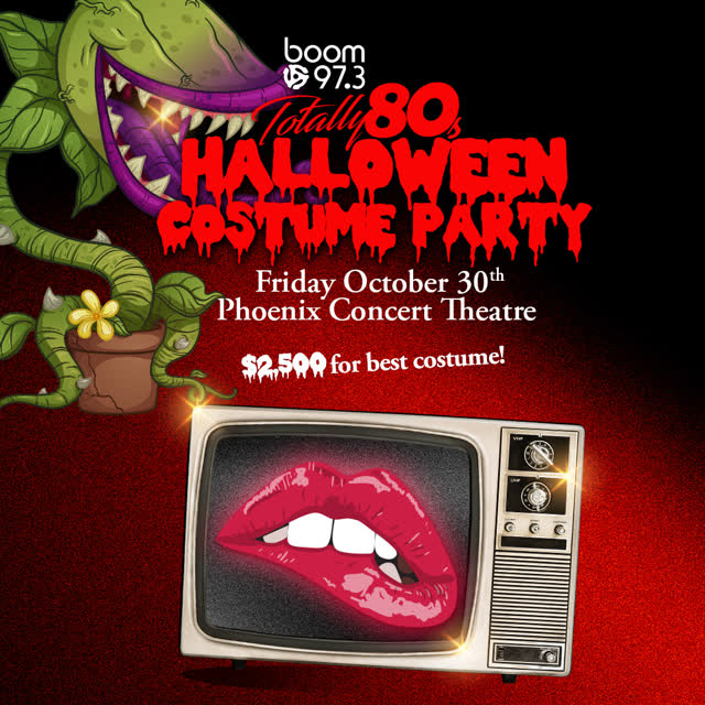 BOOM 97.3 TOTALLY 80’S HALLOWEEN COSTUME PARTY AT THE PHOENIX!