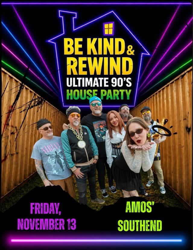 BE KIND & REWIND - the ultimate ’90s house party experience!
