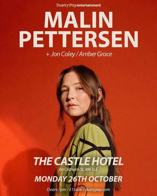 Monday 26th October, Malin Pettersen headlines Castle Hotel, with support from Jon Coley and Amber Grace.