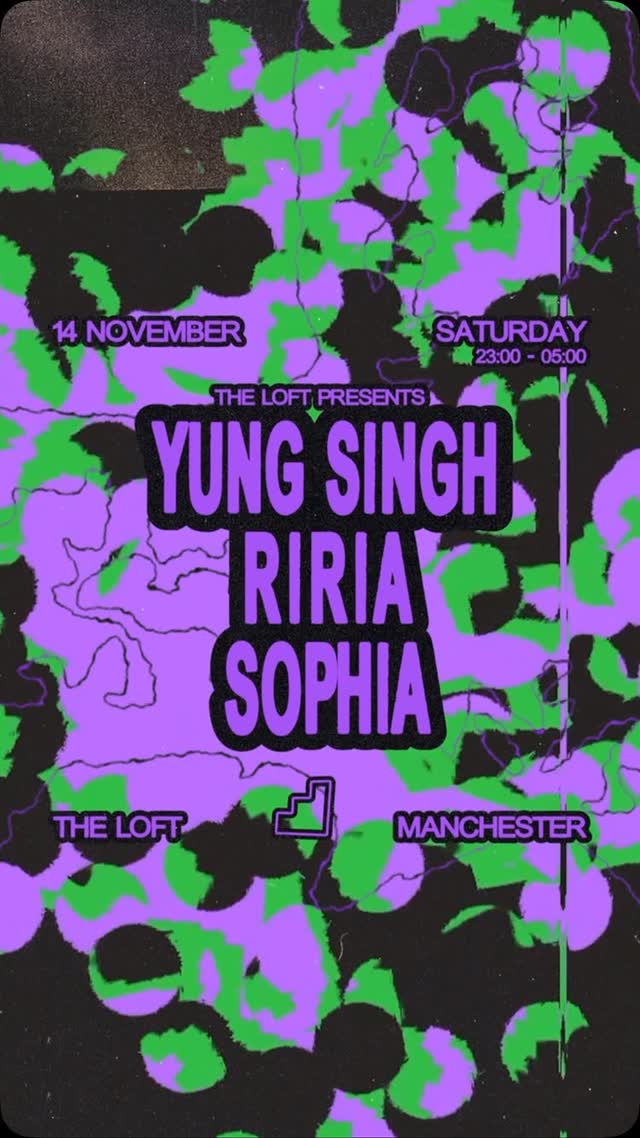 Three distinct takes on dance music come together in The Loft on 14th November, with Yung Singh, RIRIA and SOPHIA sharing the purple playground.