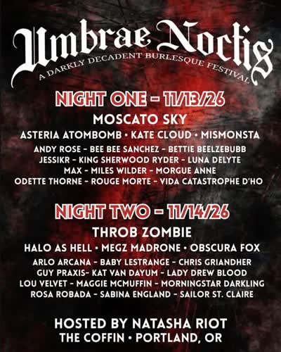 Umbrae Noctis: A Darkly Decadent Burlesque Festival