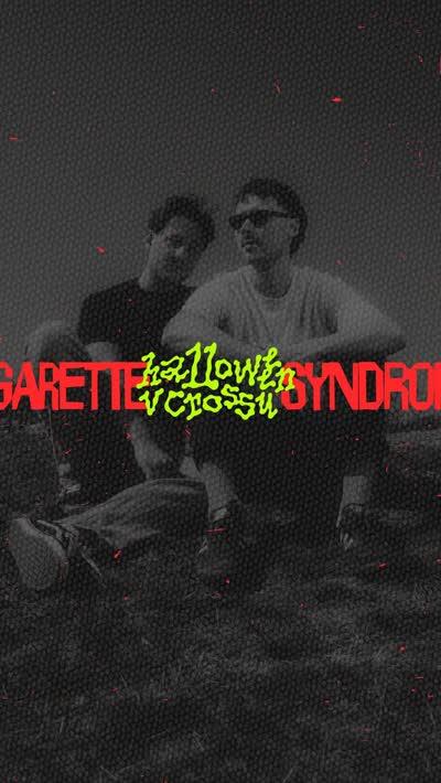 HALLOWEEN V CROSSU // CIGARETTE SYNDROME