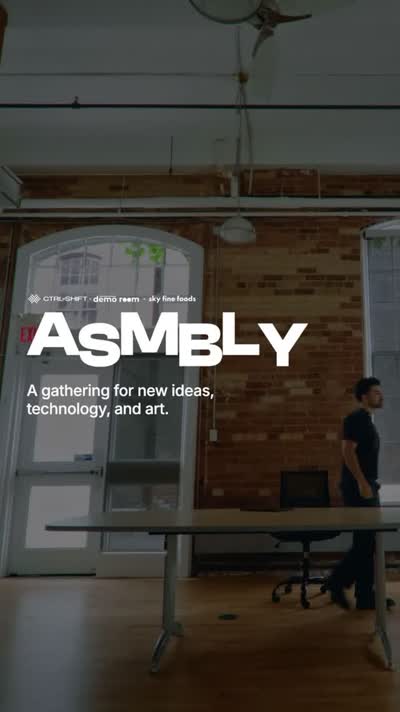 ASMBLY: Part conference + part art exhibit. A gathering for new ideas, technology and art.