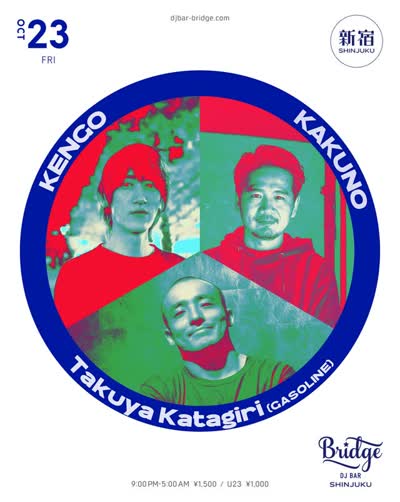 【10月23日 (金) SHINJUKU】 KENGO @kengokengokengokengokengo KAKUNO @yukikakuno Takuya Katagiri (GASOLINE) @takuyakatagiri