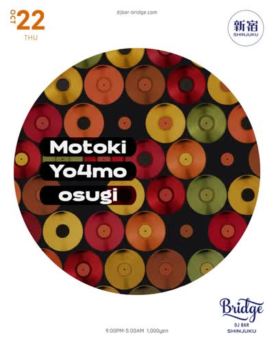 【10月22日 (木) SHINJUKU】 MOTOKI @motoki__takahashi Yo4mo @yo4mo osugi @osugi_des