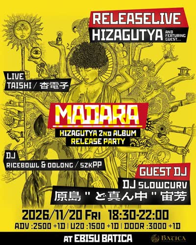 『MADARA』-HIZAGUTYA 2ndAlbum ReleaseParty-