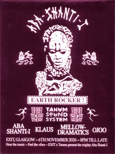 EXIT x Tanum Sound Present: Aba Shanti-I, Klaus, Mellowdramatics, ojoo