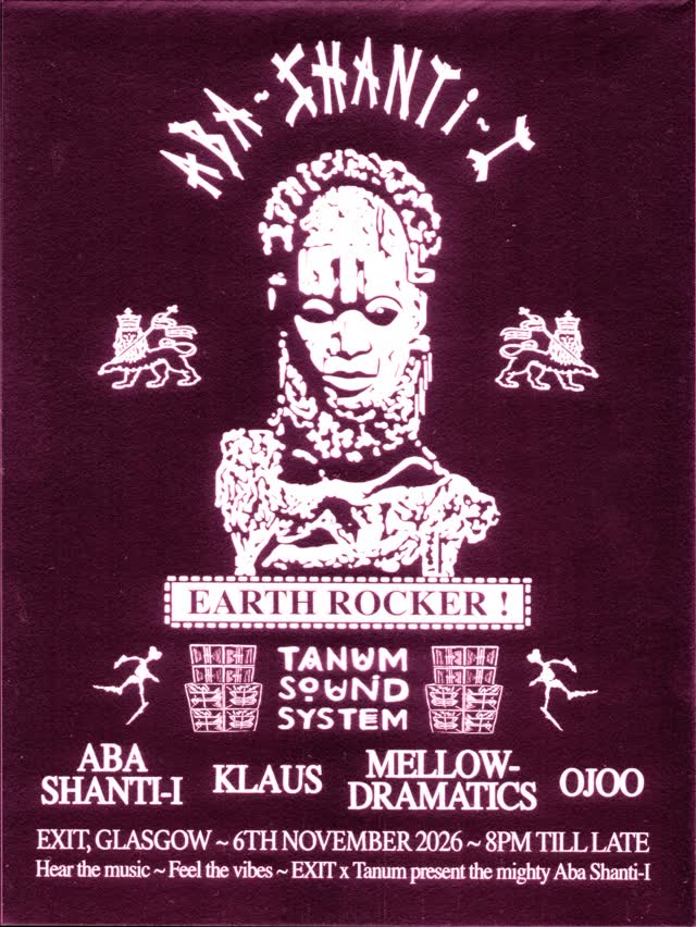 EXIT x Tanum Sound Present: Aba Shanti-I, Klaus, Mellowdramatics, ojoo