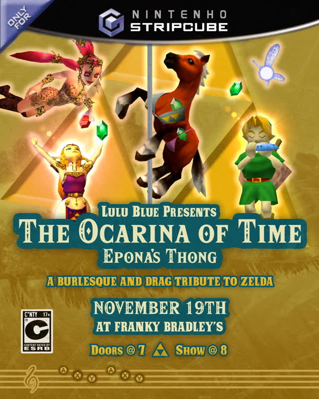 Lulu Blue Presents The Ocarina of Time: Epona's Thong - A Burlesque and Drag Tribute to Zelda