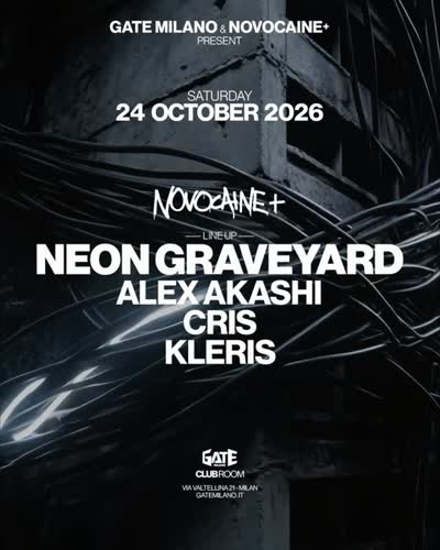 Gate Milano & Novocaine present: @neongraveyard.wahn