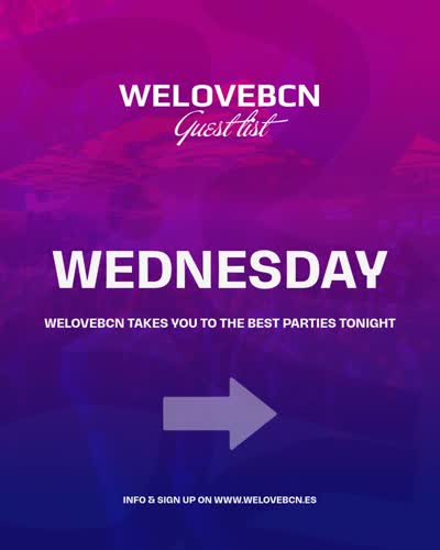 WELOVEBCN Guest list WEDNESDAY