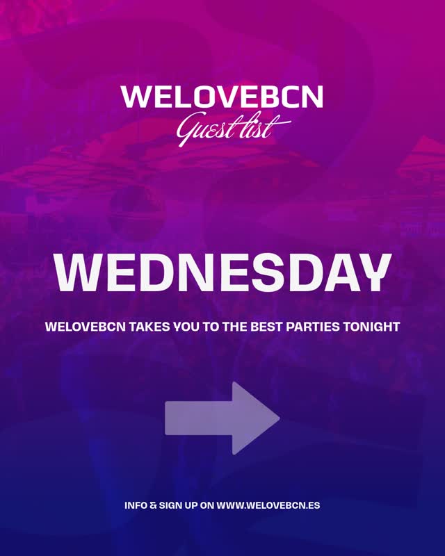 WELOVEBCN Guest list WEDNESDAY