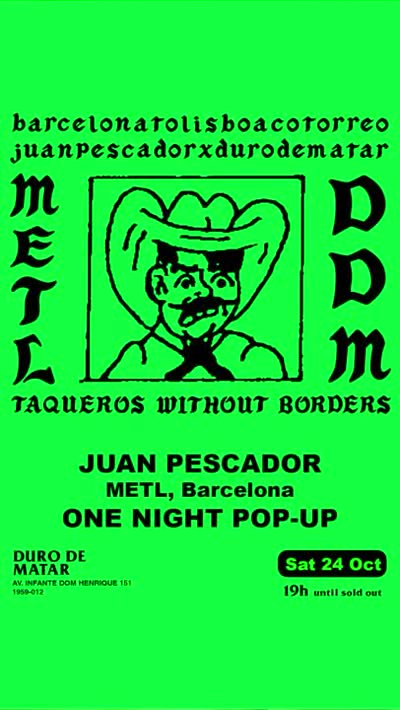 JUAN PESCADOR METL, Barcelona ONE NIGHT POP-UP
