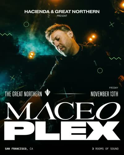 Hacienda show with Maceo Plex