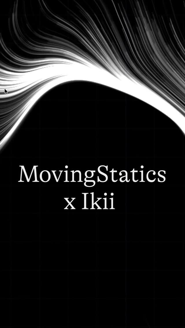 Moving Statics x Ikii Live Performance