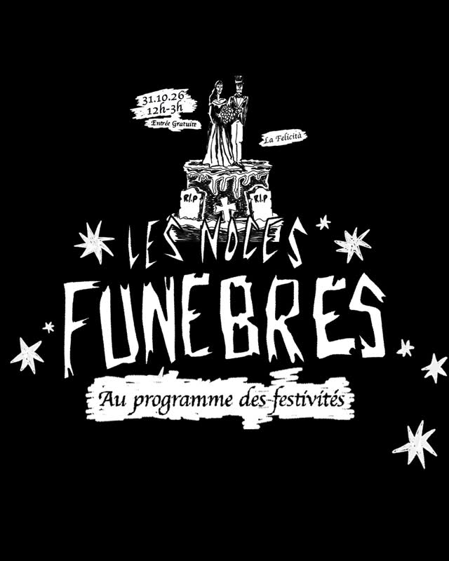 Les Noces Funebres - Au programme des festivités