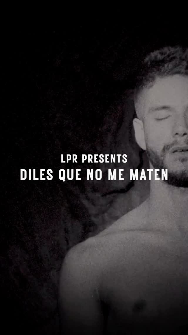 LPR PRESENTS: DILES QUE NO ME MATEN WITH SUPPORT FROM MILITARY GENIUS