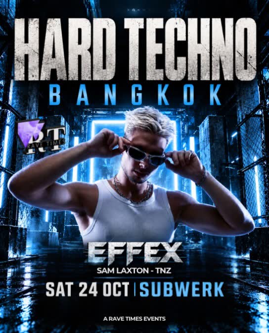 Hard Techno Bangkok w/ @effex_techno