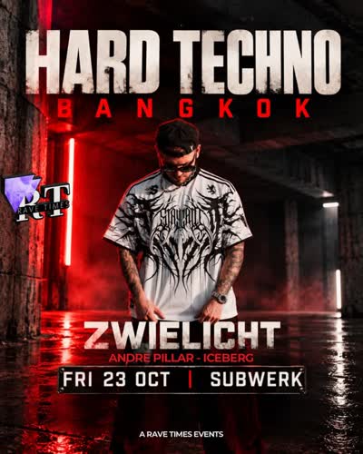 Hard Techno Bangkok w/ @zwielicht (Mass London)