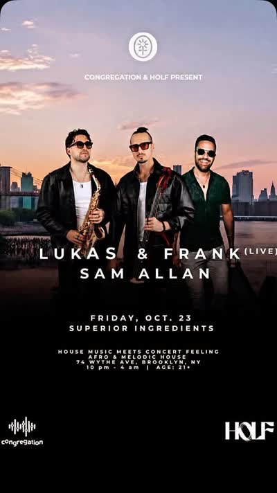 Lukas & Frank at Superior Ingredients with Sam Allan DJ