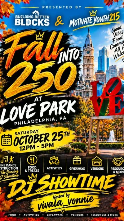 PHILLY, LET’S FALL INTO 250!