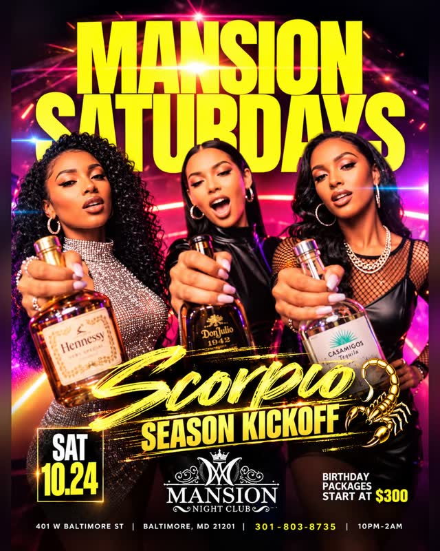 SCORPIO SEASON IS TAKING OVER THE CITY! MANSION SATURDAYS