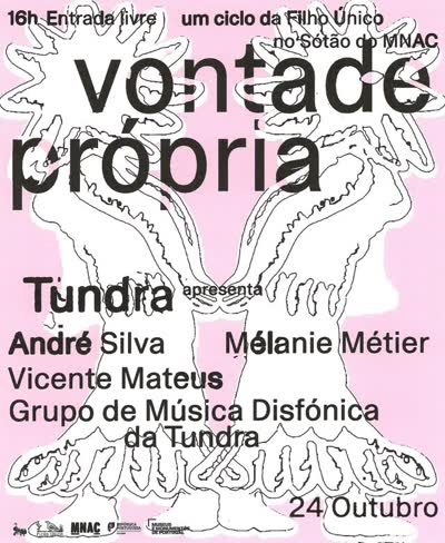 vontade própria - um ciclo da Filho Único no Sotão do MNAC