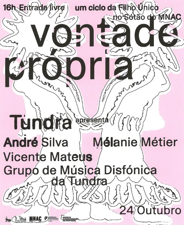 vontade própria - um ciclo da Filho Único no Sotão do MNAC