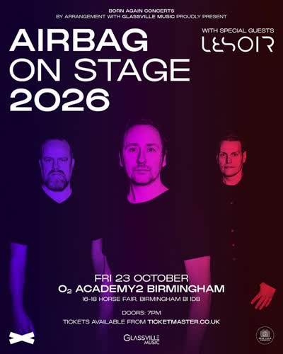 Airbag & Lesoir Live at O2 Academy Birmingham