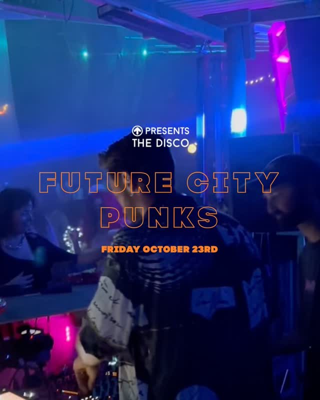 FUTURE CITY PUNKS | 23.10 | THE DISCO
