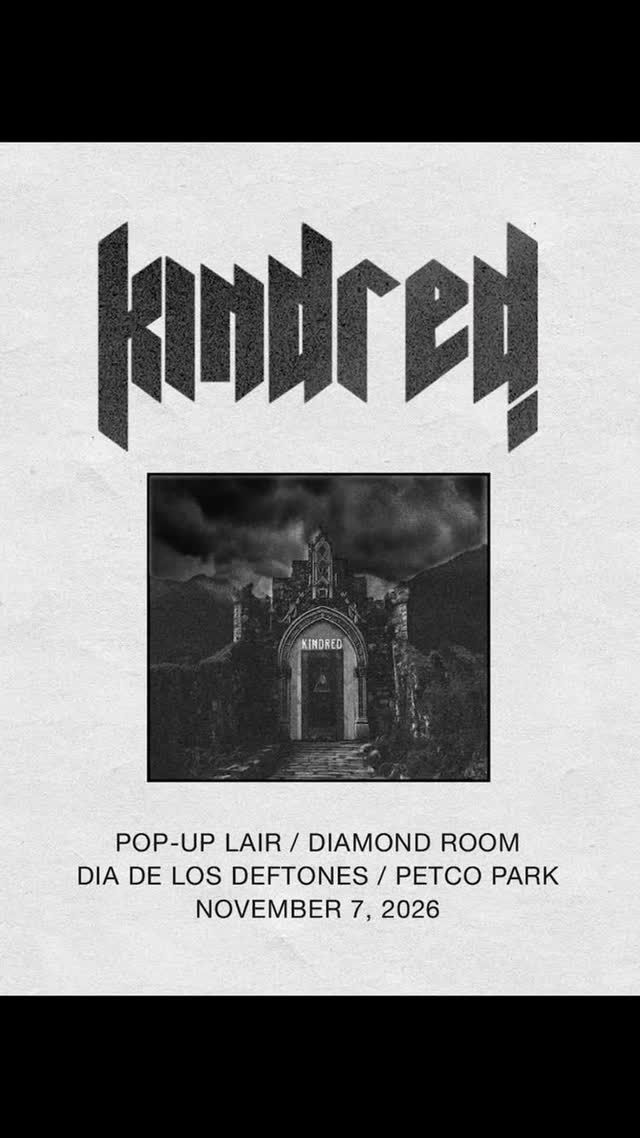 Kindred Pop-Up Lair / Dia de los Deftones